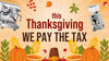 We Pay the Tax